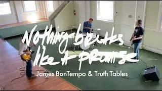 James BonTempo & Truth Tables - Nothing Breaks Like a Promise (Official Music Video)