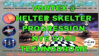 VORTEX @ HELTER SKELTER - PROGRESSION NYE 97-98 TECHNODROME