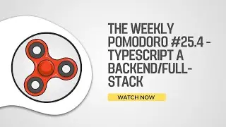 The Weekly Pomodoro #25.4 - 🇮🇹 Riflessioni su Typescript a backend/full-stack