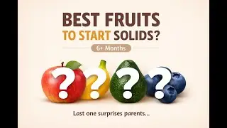 Most Parents Start With the Wrong Fruit | 6+ Months Baby Food #babyledfeeding #firstfoodsforbaby