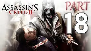 Assassin's Creed 2 -Part18: Meeting Robin Hood & gang! MONKEIng up HIGH WALLS & Breaking out BROSKIS