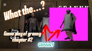 I played GRANNY CHAPTER 2/Part1/Horror series