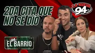 2da cita que no se dió #ElBarrio94 #LaNueva94
