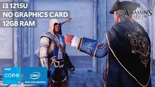 Assassins Creed 3 Remastered on Low End PC &bull; i3-1215U + Intel UHD Graphics + 12GB RAM