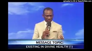 Audio: Existing In Divine Health - Dr Paul Enenche