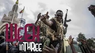 Mali's Coup, Belarus Unrest and Kenya's Revenue Stand-Off