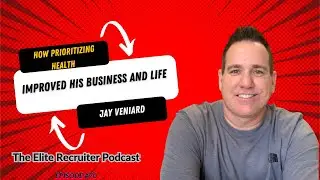 How Prioritizing Health Improved His Business and Life with Jay Veniard #70
