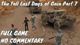 THE FALL LAST DAYS OF GAIA Gameplay Walktrough Part 7 FULL GAME *No Commentary*