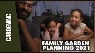 Family Garden Planning 2021
