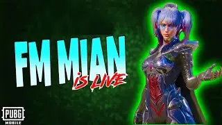 WE ARE LIVE NOW | &deg; FM MIAN LIVE | &deg; PUBG MOBILE