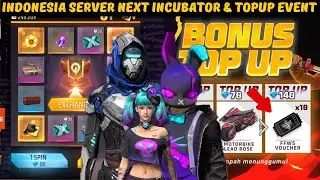 Free Fire Indonesia Server &ndash; NEXT Incubator + Top-Up Event Today! (Full Guide)