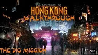 Shadowrun - Hong Kong Walkthrough (The Dig Mission)
