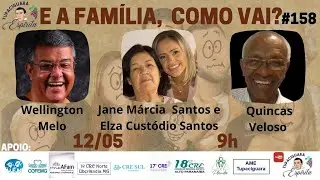 E a fam&iacute;lia como vai? com Jane Lopes e Elza Cust&oacute;dio