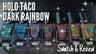 HOLO TACO Dark Rainbow Collection  | Swatch & Review