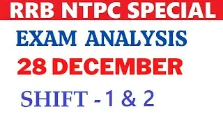 RRB NTPC 28th December Shift 1 & 2 full analysis (General Awareness and Current Affairs)
