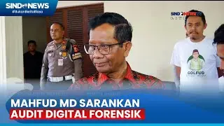 Mahfud MD Sarankan Audit Digital Forensik Dilakukan Lembaga Independen