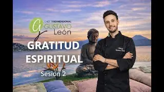 GRATITUD ESPIRITUAL SESIÓN 2