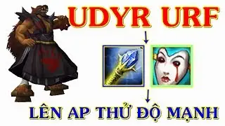 UDYR FULL AP QUẨY URF PH&Aacute; N&Aacute;T LI&Ecirc;N MINH | TR&Acirc;U BEST UDYR