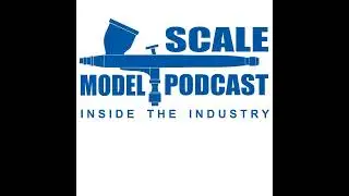 The Scale Model Podcast - Ep 160 - Summer Heat
