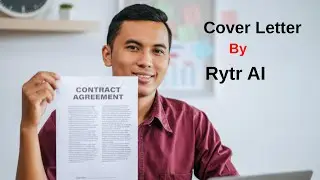 How to Write a Cover Letter Using Rytr AI (Free AI Writing Tool Tutorial)