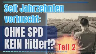 Ocultado durante d&eacute;cadas: &iquest;SIN EL SPD NO HUBIERA HABIDO HITLER?! Parte 2
