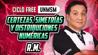 Certezas, simetrías y distribuciones numéricas 💡 R.M. [CICLO FREE]