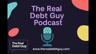 6 Figure Credit Card Debt Nearly Trapped Me in the UK - The Real Debt Guy Podcast