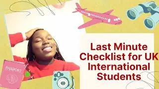 Last minute document checklist for international students | Study in UK 2022 | Last Minutes Tips