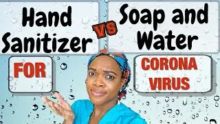 HAND SANITIZER vs SOAP AND WATER For coronavirus | hand sanitizer or soap and water