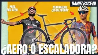 LOS PROS PREFIEREN LAS AERO &iquest;MEJOR UNA ESCALADORA PARA LOS AMATEURS? | CICLOBRAVA 2026 | DANIEL RACE