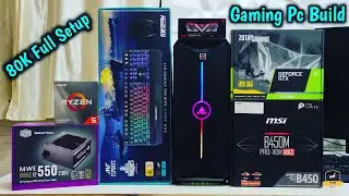 Rs 80,000 Gaming Pc Build Full. Setup | 80k Pc Build 2021