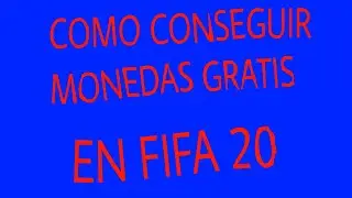 Como conseguir monedas gratis en Fifa 20