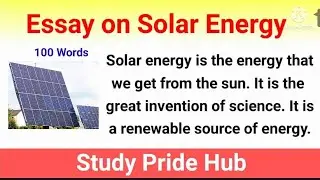 Essay on Solar Energy | Essay on Solar Energy in English | Essay on Solar Power | Solar Energy Essay