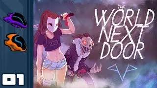 Let's Play The World Next Door - PC Gameplay Part 1 - Maximum Positivity!