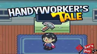 I Can Fix It! Oh No... | Handyworker's Tale