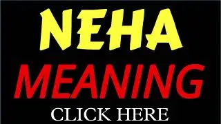 What does the name NEHA mean | NEHA meaning in english | Meaning of name NEHA