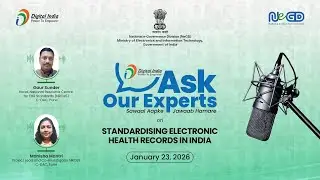 Digital India Ask Our Experts | Episode 40 | Standardising Electronic Health Records in India