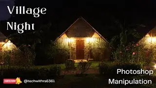 Village Night Photoshop Manipulation Tutorial Processing #photoediting #manipulation
