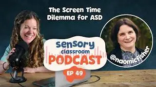 PODCAST EP 49: The Screen Time Dilemma with Dr Naomi Fisher