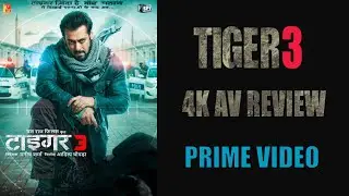 Tiger3 4K Prime Video Audio Video Review