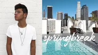SPRING BREAK IN LOS ANGELES | Travel Vlog (with Yanis Serbout)