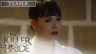 The Killer Bride September 12, 2019 Teaser
