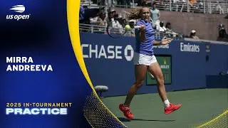 LIVE | Mirra Andreeva | Practice Session | 2025 US Open