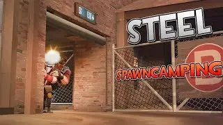 [TF2] Oldschool Cp_Steel Spawncamping