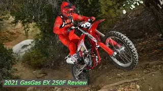 2021 GasGas EX 250F Review