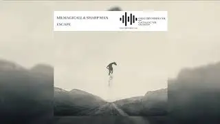 Mr.Magicall & Sharp Man - Escape