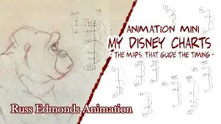 My Disney Animation Charts / The Maps That Guide The Timing / Russ Edmonds