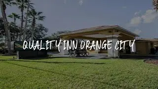 Quality Inn Orange City Review - Orange City , United States of America