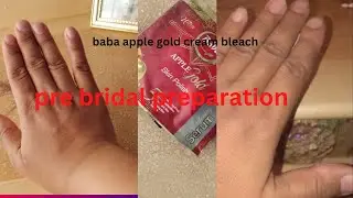 Day 1 , pre/ bridal preparation  #skincare #baba appla gold cream bleach review , benefits ,uses,
