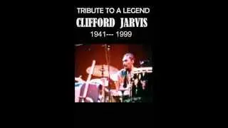 TRIBUTE TO A LEGEND CLIFFORD JARVIS